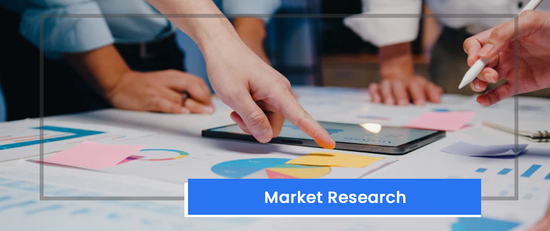 » Market Research